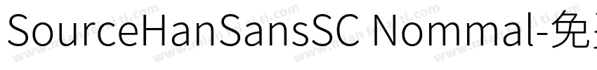 SourceHanSansSC Nommal字体转换